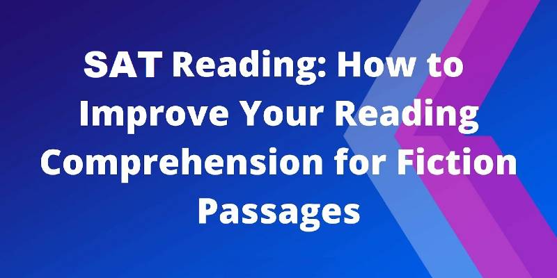 SAT Fiction Passages