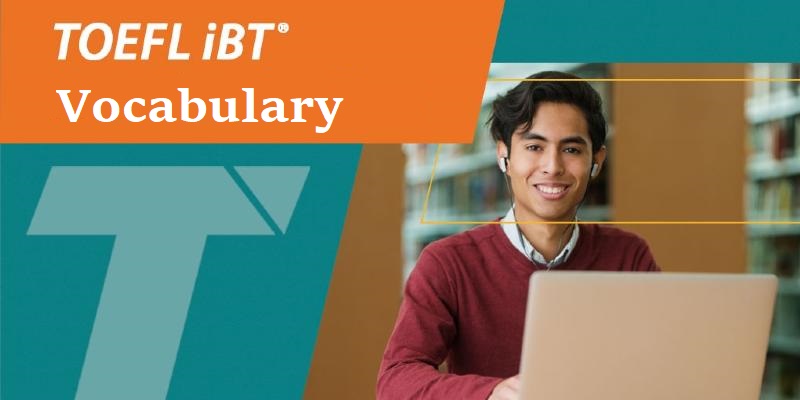 TOEFL iBT Vocabulary