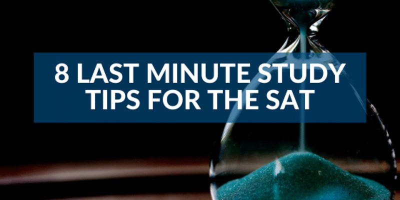 8-Last-Minute-Study-Tips-for-the-SAT
