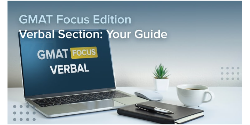 GMAT Focus Verbal